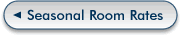 Seasonal Room Rates