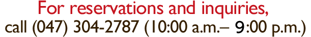 ご予約・お問い合わせについて TEL 047-304-2787(受付時間10:00～22:00)